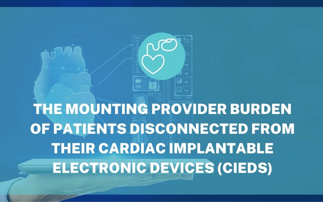 The Mounting Provider Burden of Patients Disconnected from Their ...