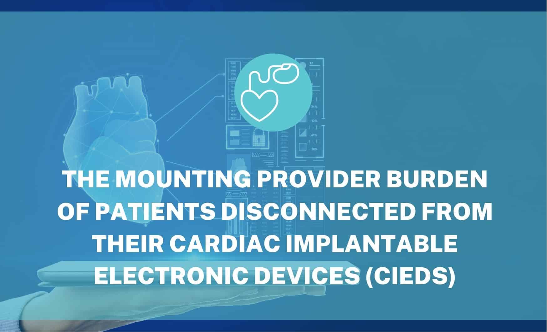 The Mounting Provider Burden of Patients Disconnected from Their ...